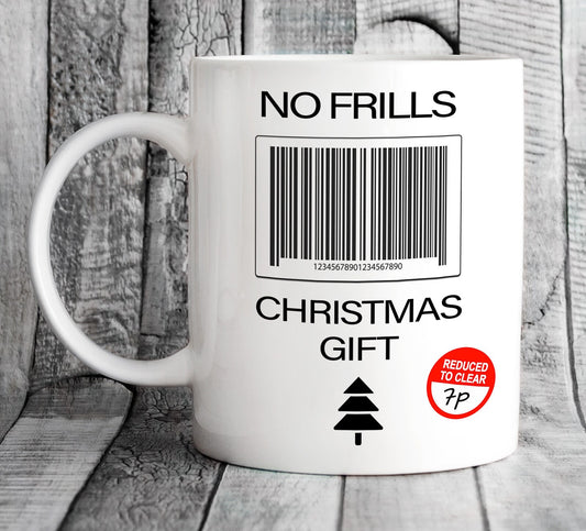 No Frills Christmas Mug - Funny Gift for Friends & Family