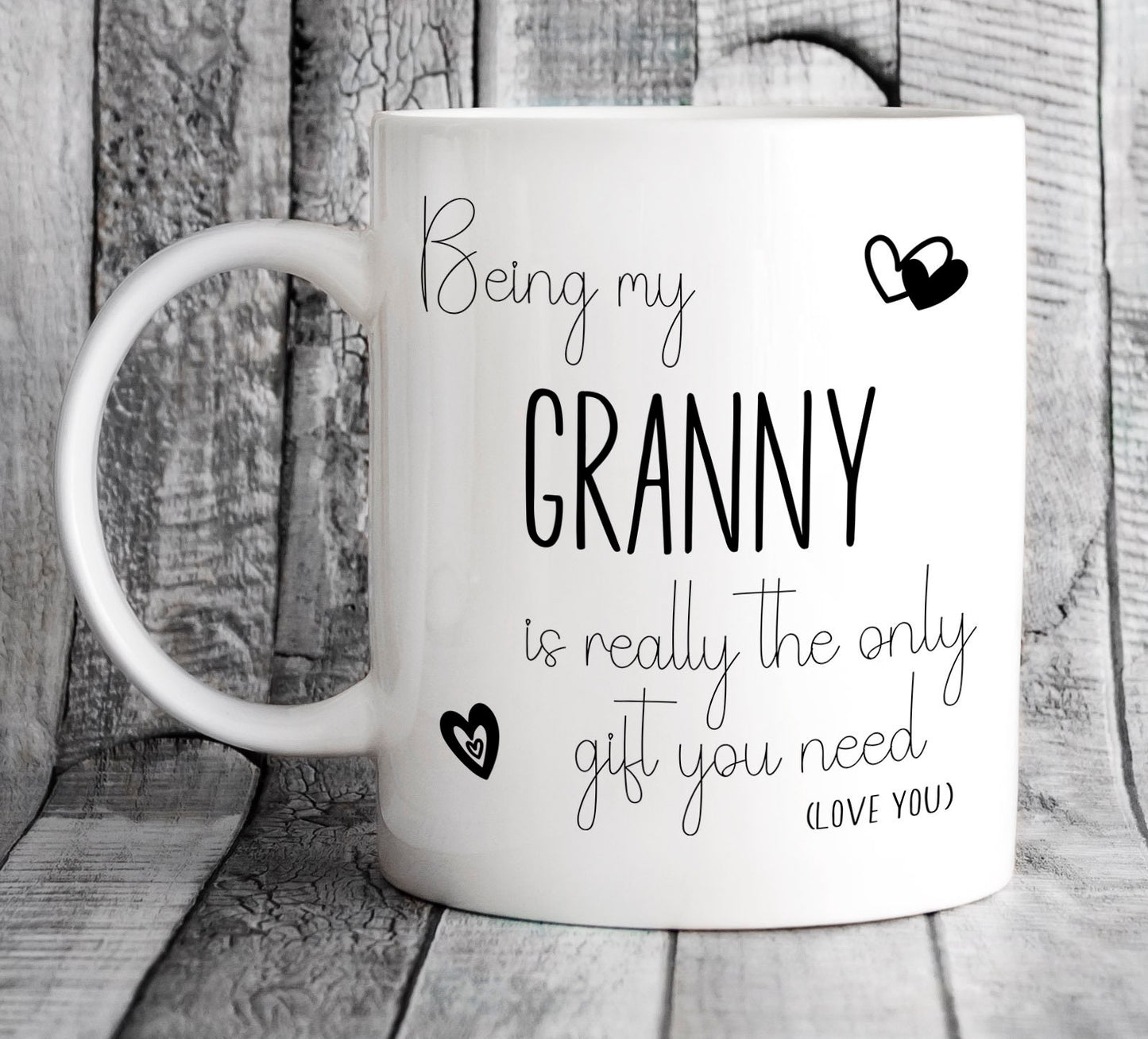 Personalised Being My Granny is Really the Only Gift You Need Mug - Funny Birthday Present for Nana