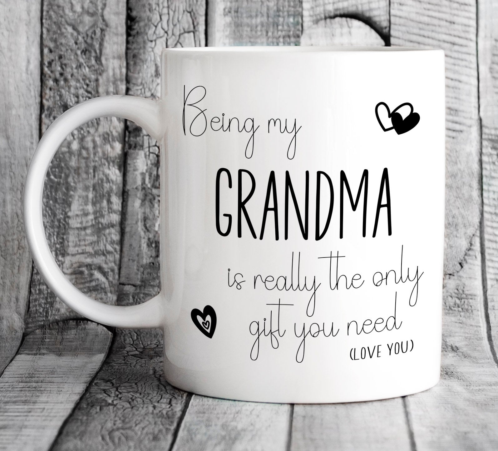 Personalised Being My Grandma is Really the Only Gift You Need Mug - Funny Birthday Present for Nana