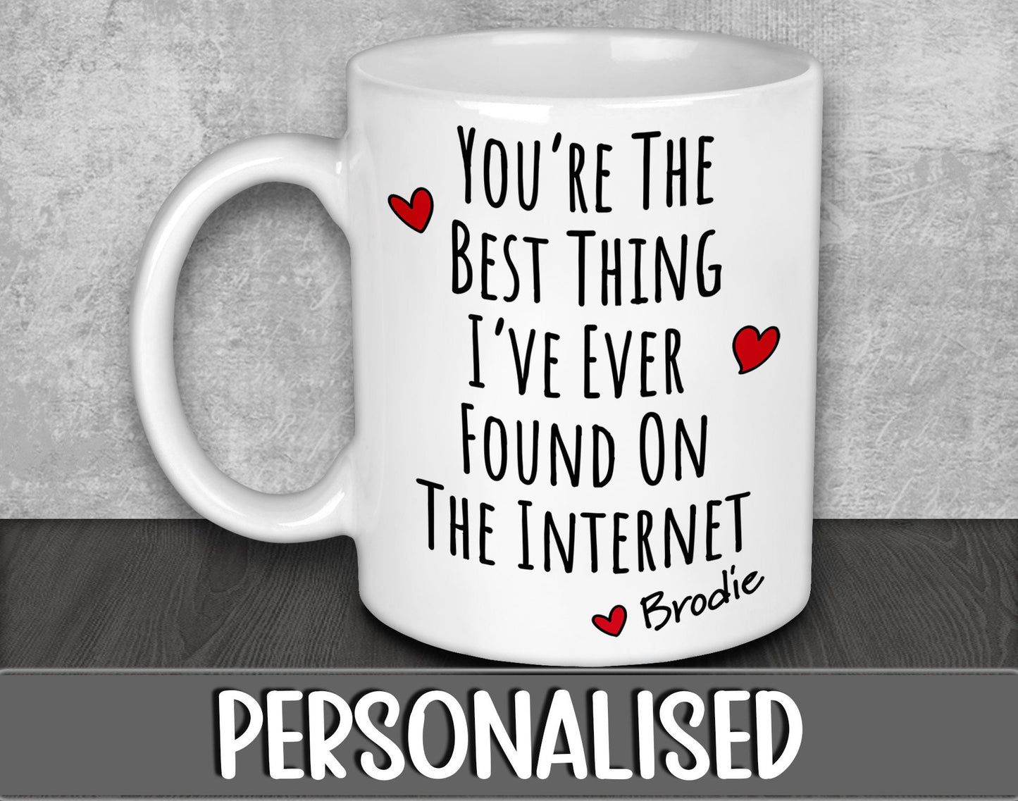 You're The Best Thing I've Ever Found On The Internet Personalised Mug & Coaster - Anniversary Gift for Husband or Wife