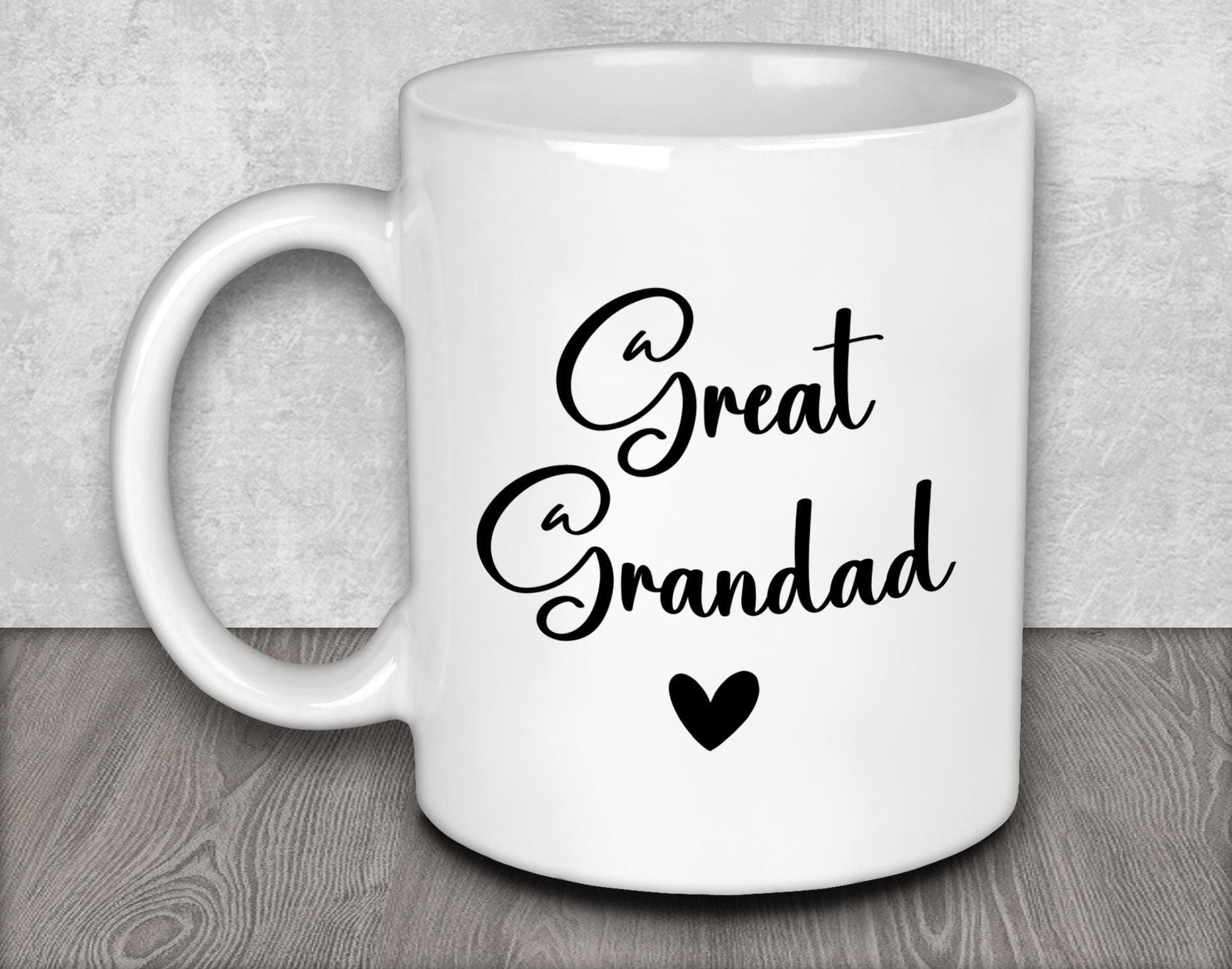 a white coffee mug with the words great grandad printed on it