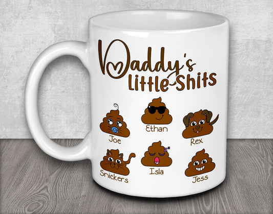 a coffee mug with the words daddy and little shits on it