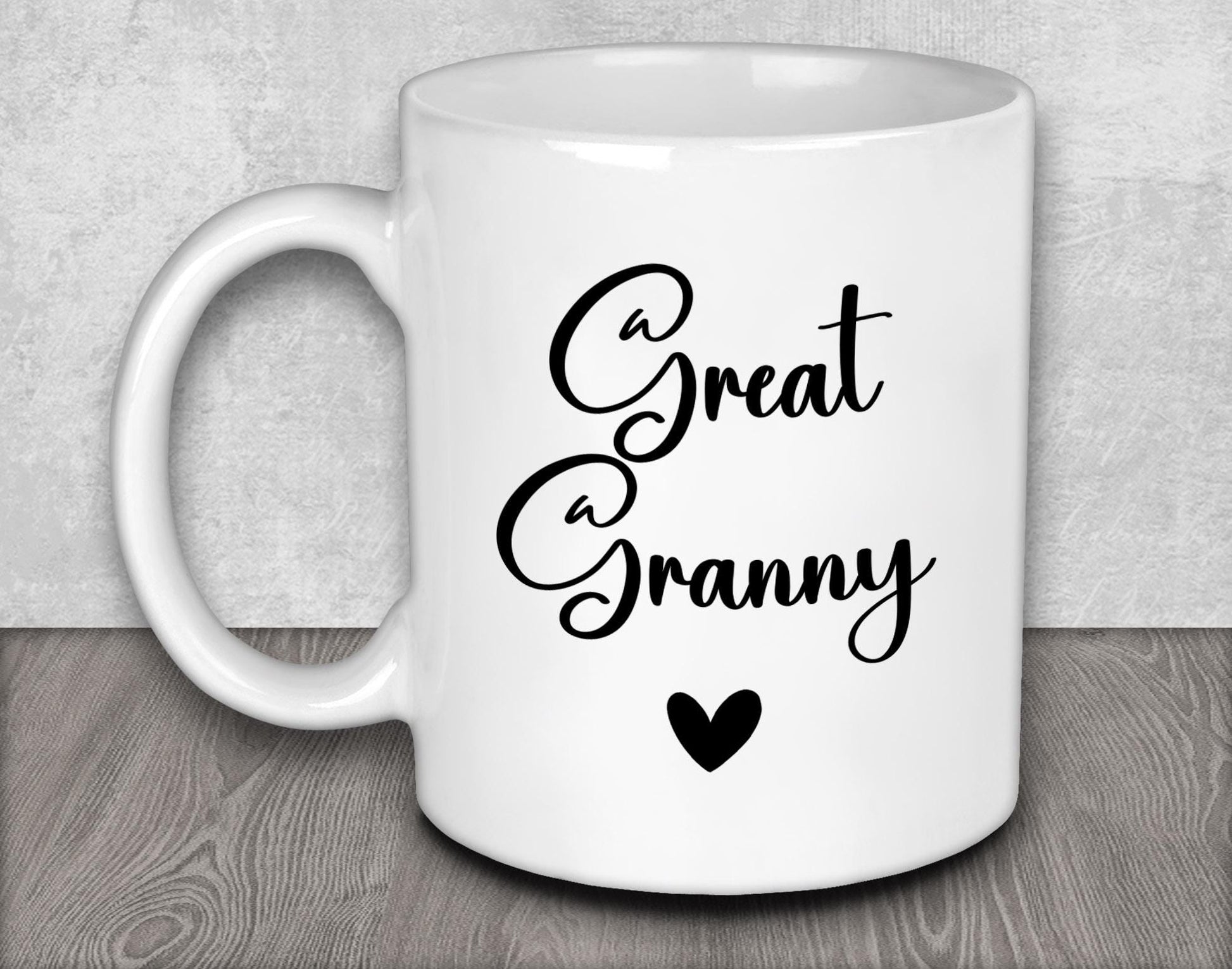a white coffee mug with the words a great granny on it