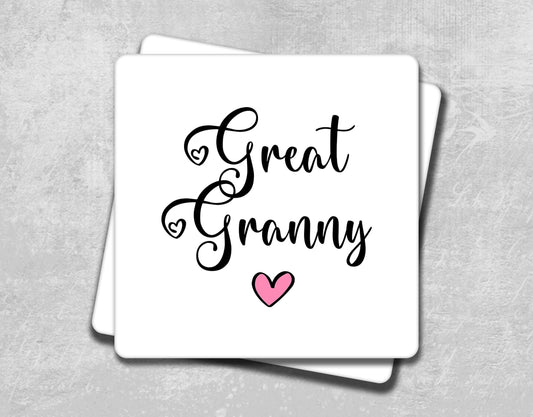 a coaster with the words great granny on it