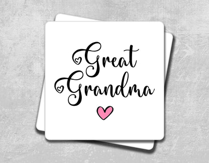 a coaster with the words great grandma on it