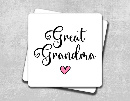 a coaster with the words great grandma on it