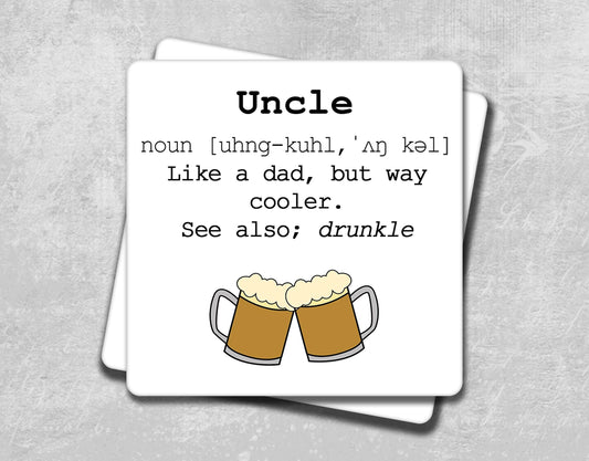 Drunk Uncle Definition Coaster - Funny Birthday Gift for Uncle