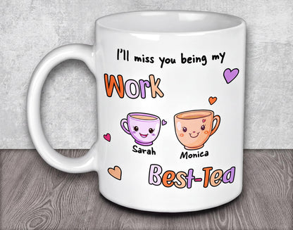 a coffee mug with the words'i'll miss you being my work '