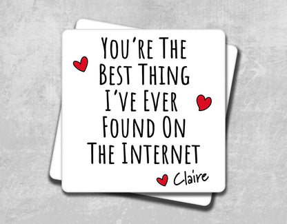 a message that reads "You're the best thing I've ever found on the internet" and includes two red hearts.