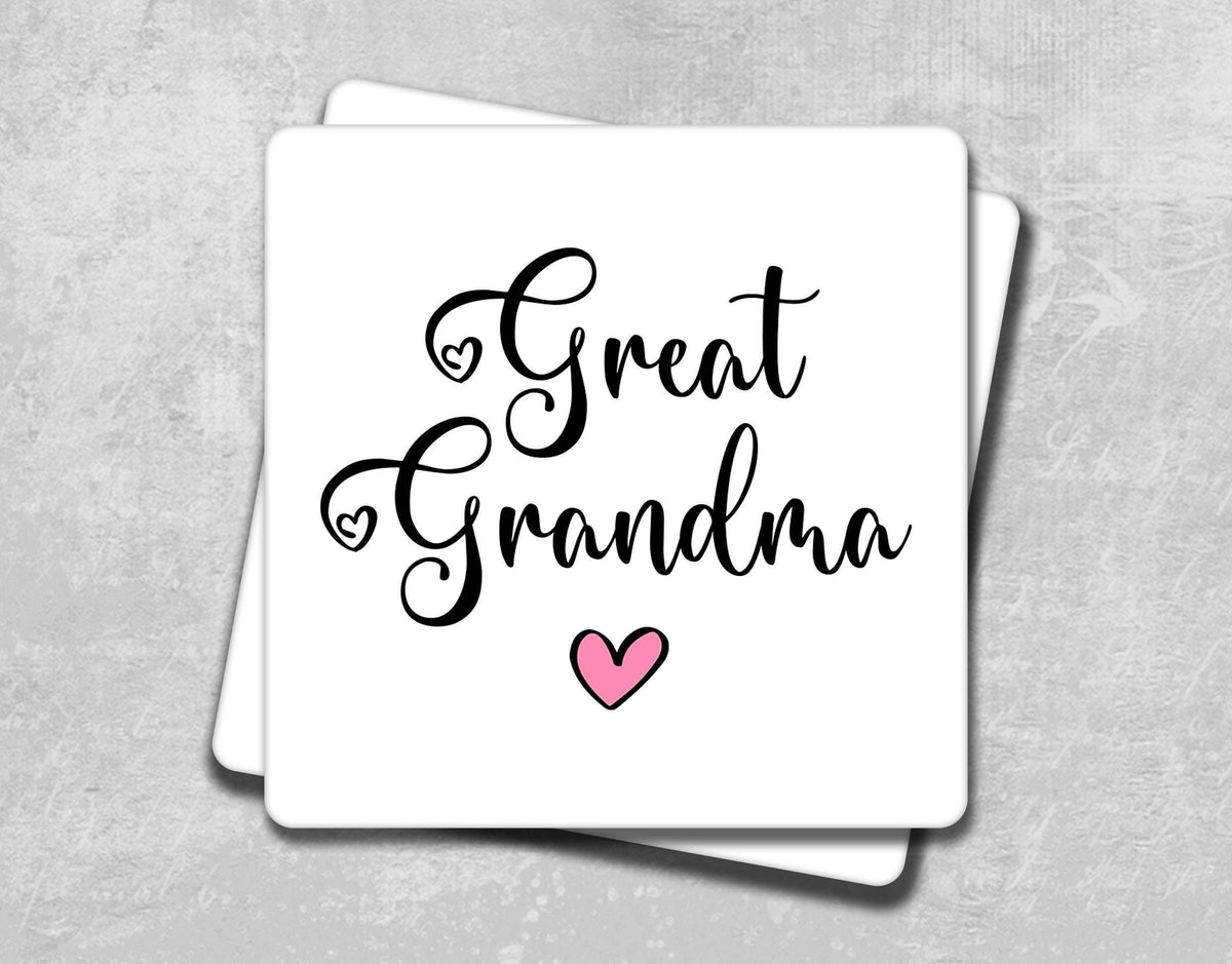 a coaster with the words great grandma on it