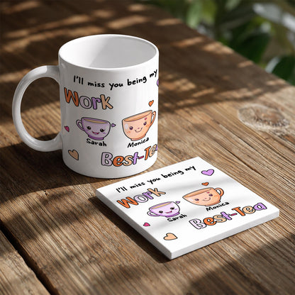 A white mug with a design featuring cartoon-style cups and the text "I'll miss you being my Work Best-Tea Sarah Monica" printed on it, along with a coaster that says "I'll miss you being my Work Best-Tea Sarah Monica".
